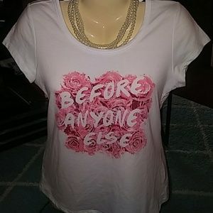 New Cute, trendy, "Before anyone else" tee 🔥